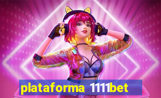 plataforma 1111bet